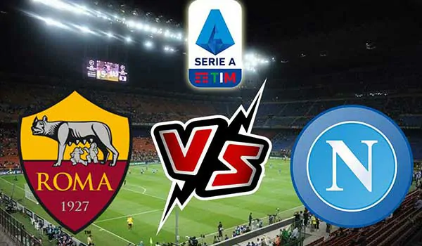 موعد مباراة نابولي و روما في الدوري الإيطالي 2024-2025 والقنوات الناقلة